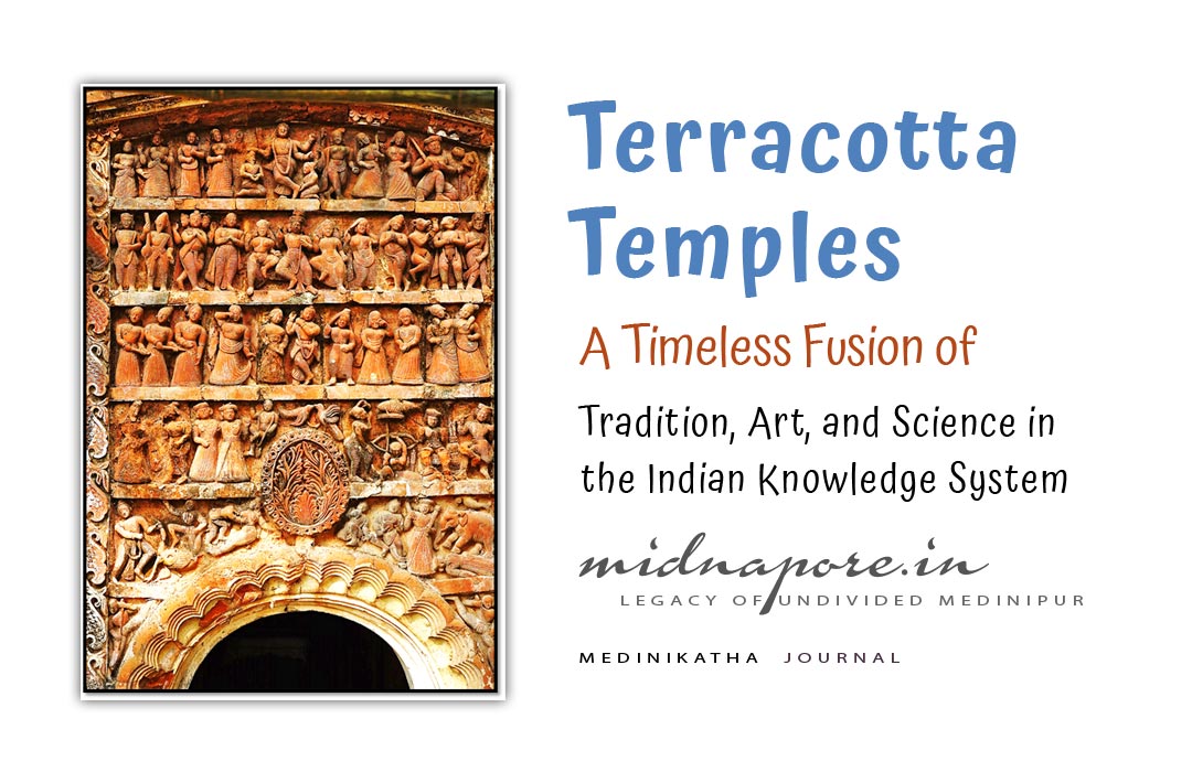 Terracotta, Temples, Timeless, Fusion, Tradition, Art, Science, Indian, Knowledge, System, Medinipur, Midnapore